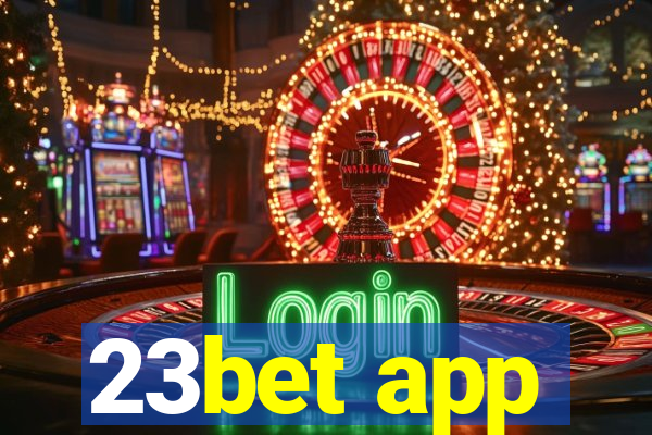 23bet app